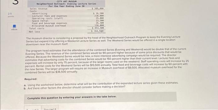 plz help! The museum difector is considering a proposal by the head