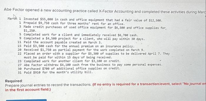  Abe Factor opened a new accounting practice called X-Factor Accounting and