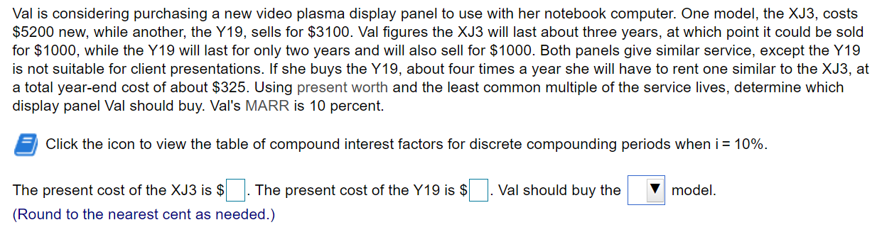 Val is considering purchasing a new video plasma display panel to