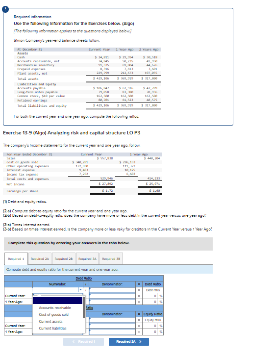  Required Information Use the following Information for the Exercises below. (Algo)
