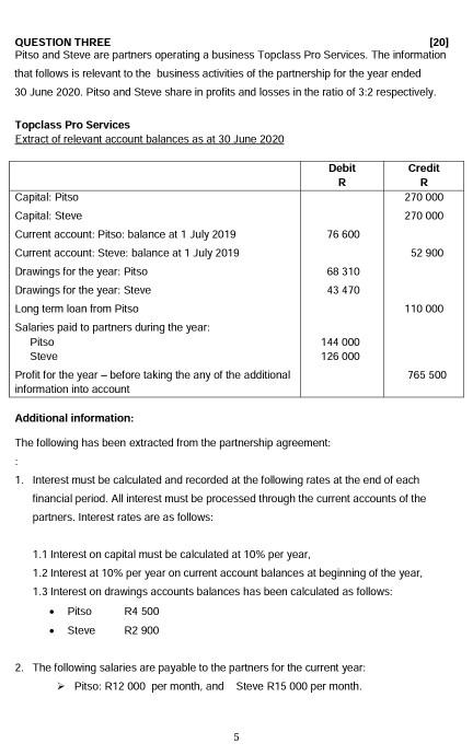  Kindly answer full question three QUESTION THREE [20] Pitso and Steve
