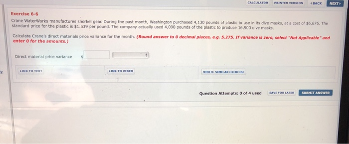  CALCULATOR PRINTER VERSION BACK NEXT Exercise 6-6 Crane WaterWorks manufactures snorkel