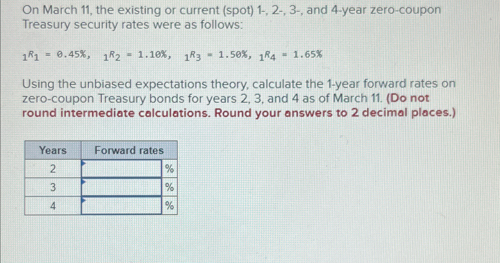  On March 11, the existing or current (spot)1-,2-,3-, and 4-year zero-coupon