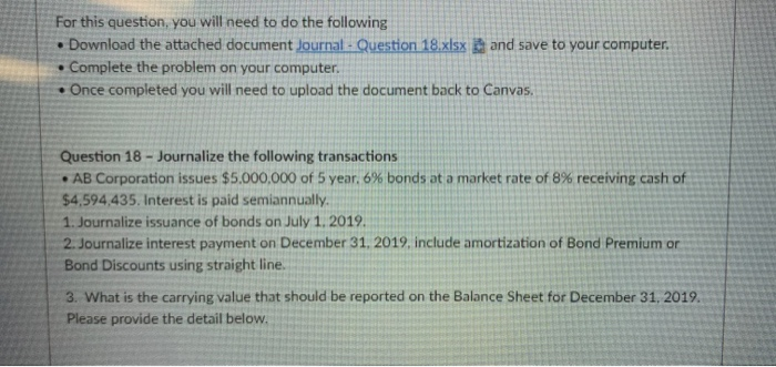  For this question, you will need to do the following Download