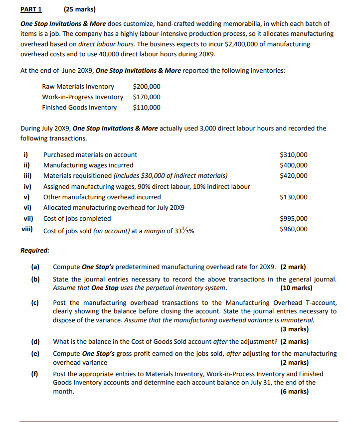 PART 1 (25 marks) One Stop Invitations & More does customize,