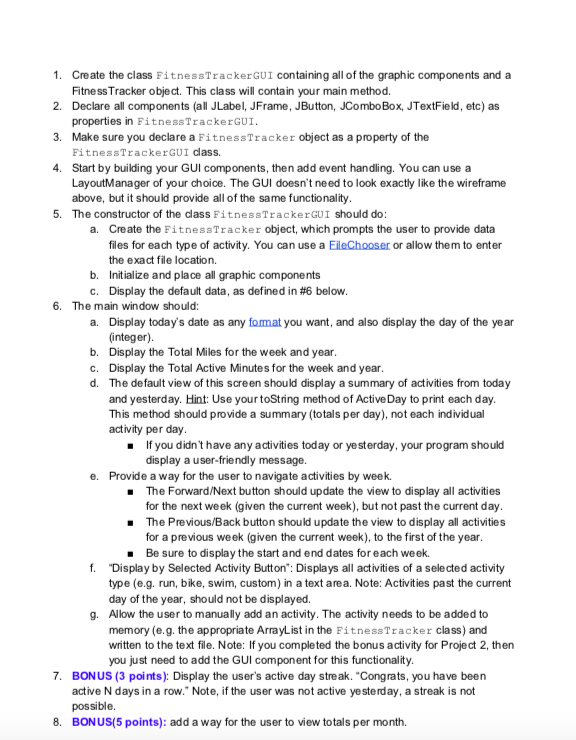 int + Activity(dayOfYear:int, title:String, calories Burned: int, minutes: int) Run Bike Swim