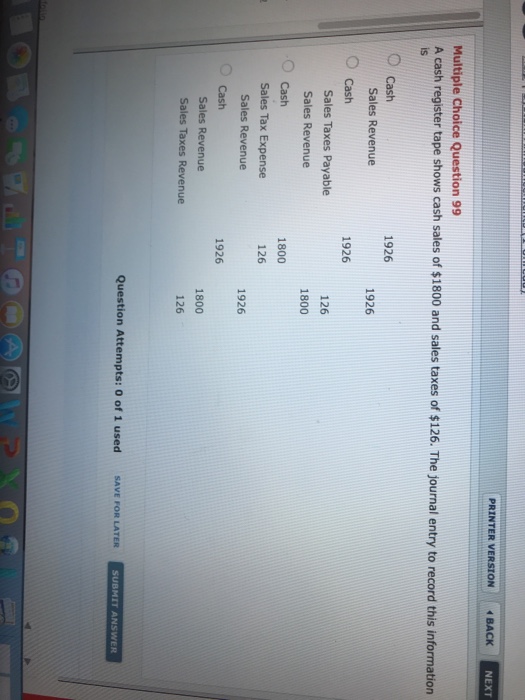  NEXT Multiple Choice Question 99 A cash register tape shows cash