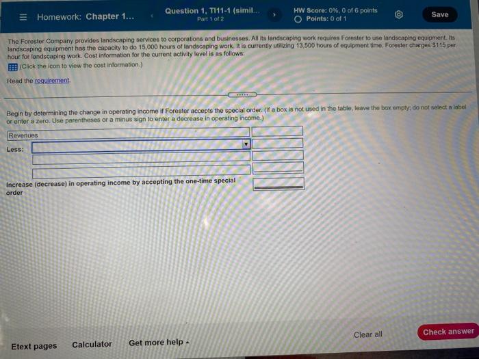 per hour that would require 1,500 hours of equipment time. Should Forester