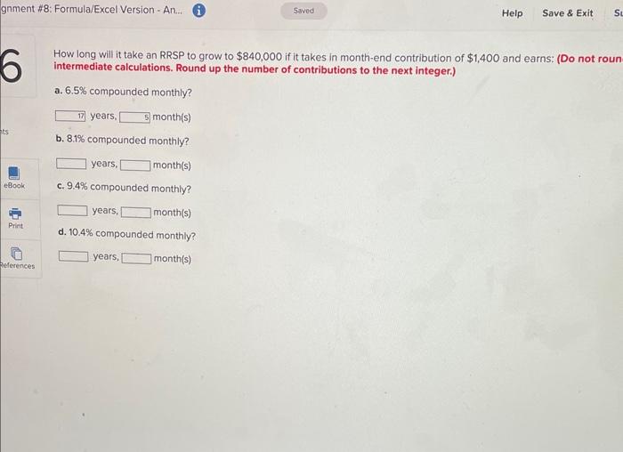if it takes in month-end contribution intermediate calculations. Round up the number