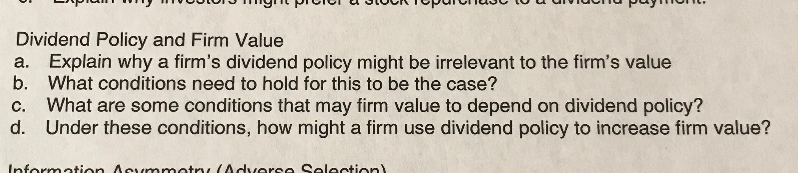  a Dividend Policy and Firm Value a. Explain why a firm's