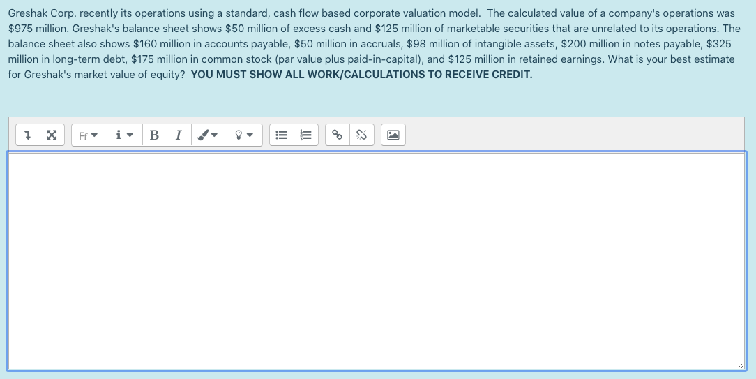 Greshak Corp. recently its operations using a standard, cash flow based