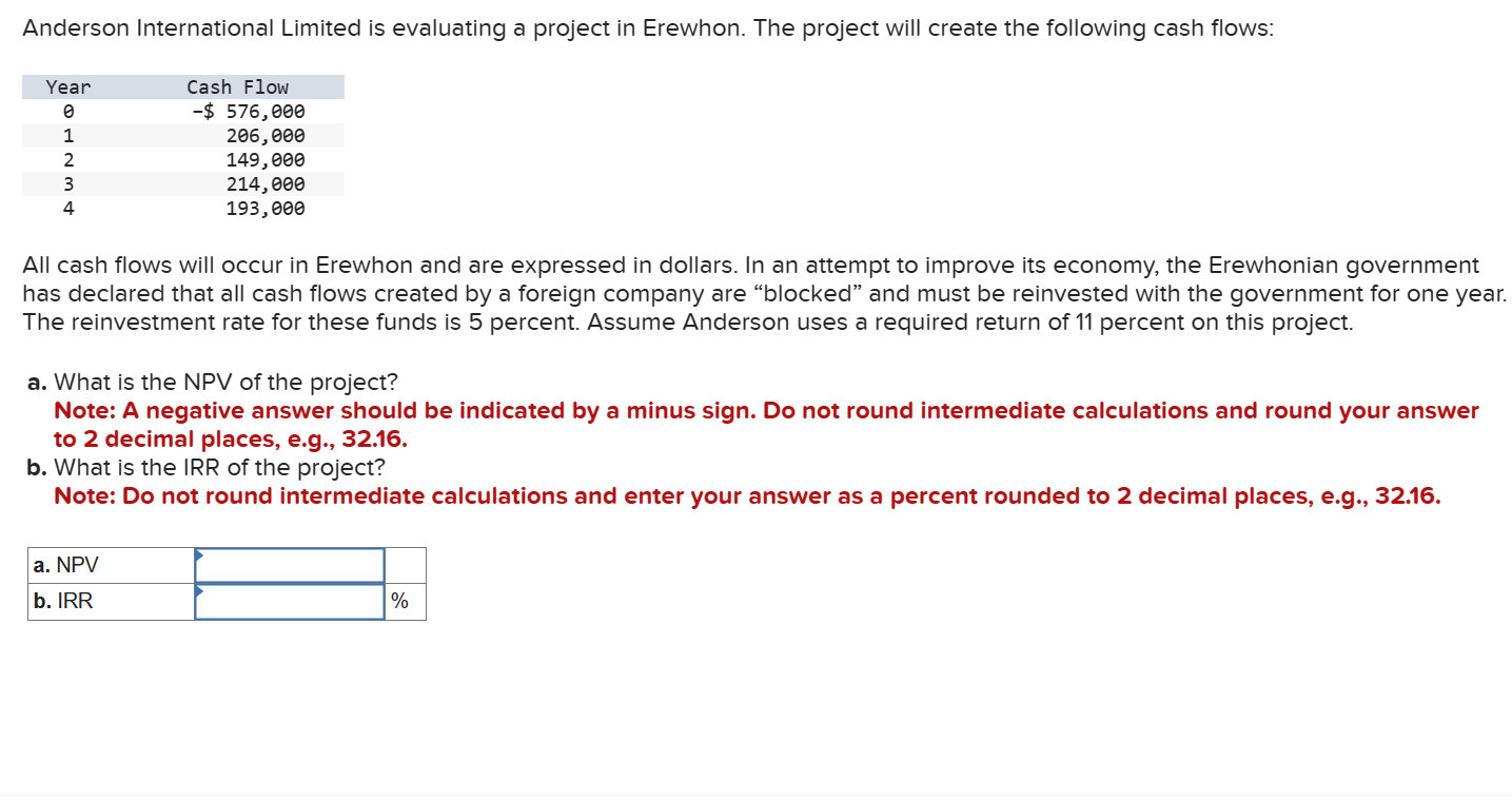 need help with this All cash flows will occur in Erewhon and