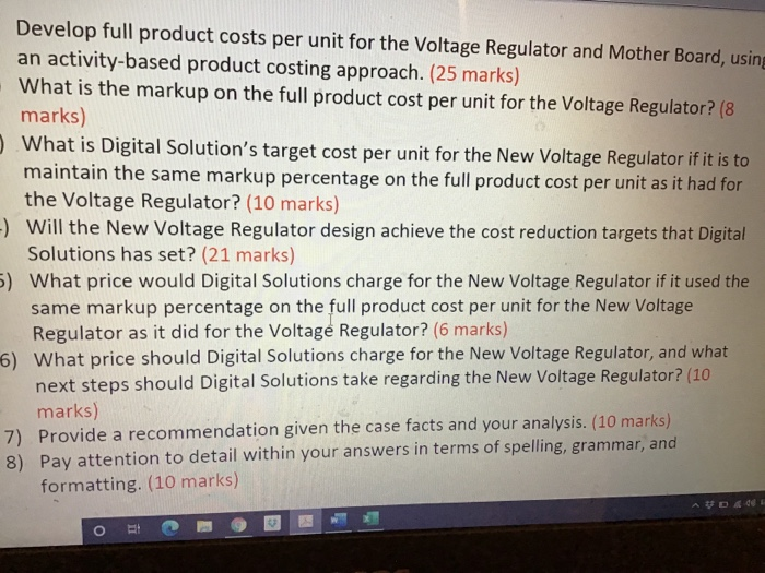  Develop full product costs per unit for the Voltage Regulator and