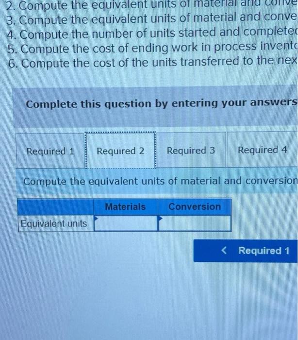 one of the company's processing departments. Units in beginning inventory Units started