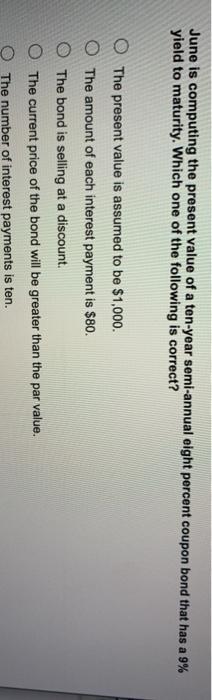 is the yield to maturity, a bond will sell at Equal to;