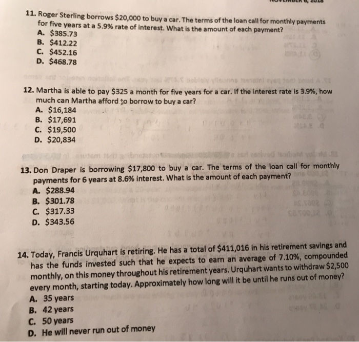  Using a financial calculator please. 11. Roger Sterling borrows $20,000 to