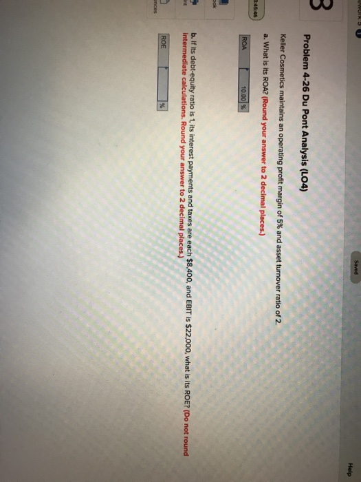  Help Problem 4-26 Du Pont Analysis (LO4) Keller Cosmetics maintains an