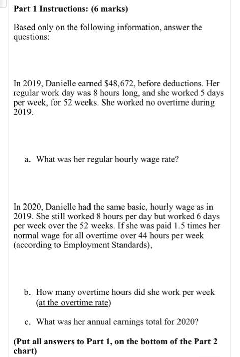 please solve this out for me Part 1 Instructions: (6 marks) Based