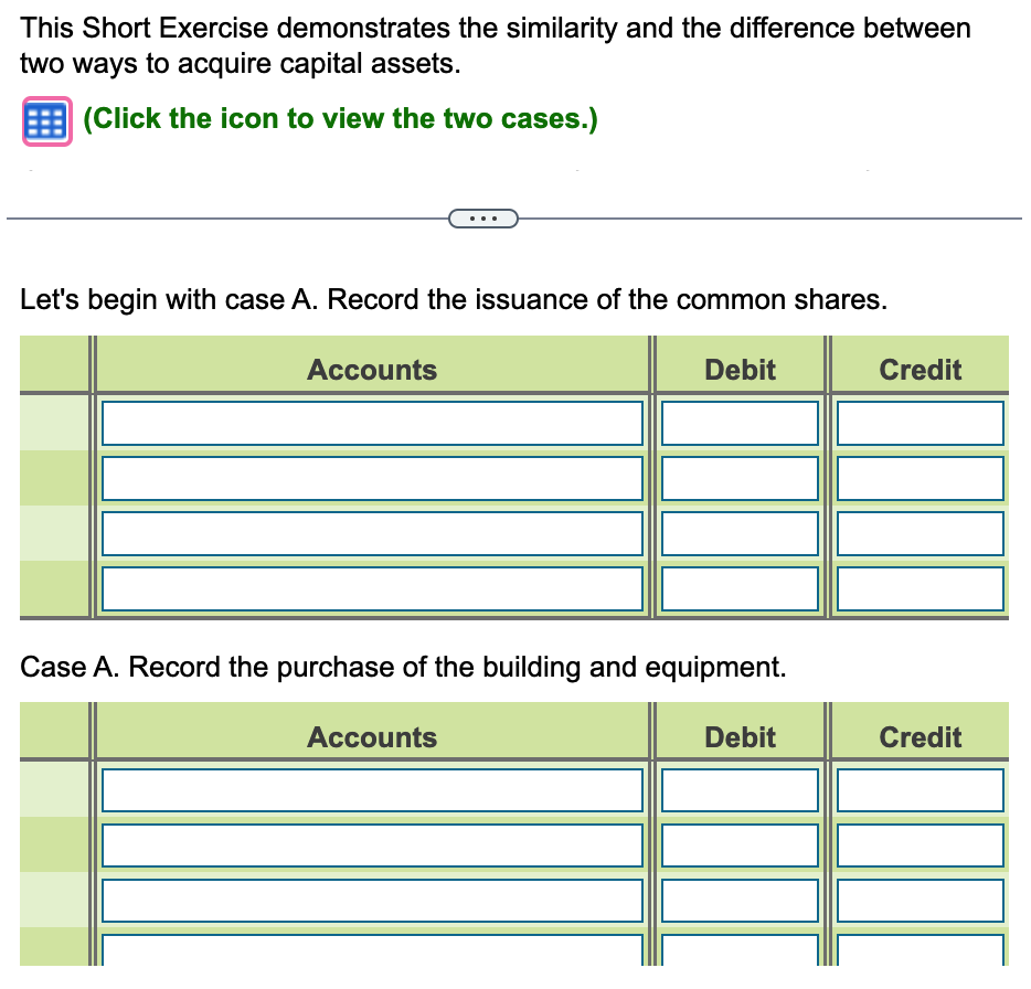 two ways to acquire capital assets. (Click the icon to view the