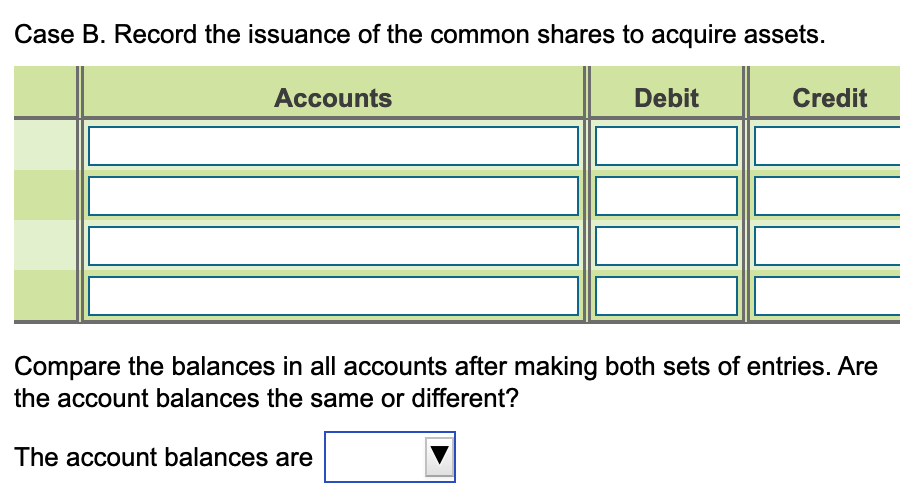 two cases.) Let's begin with case A. Record the issuance of the