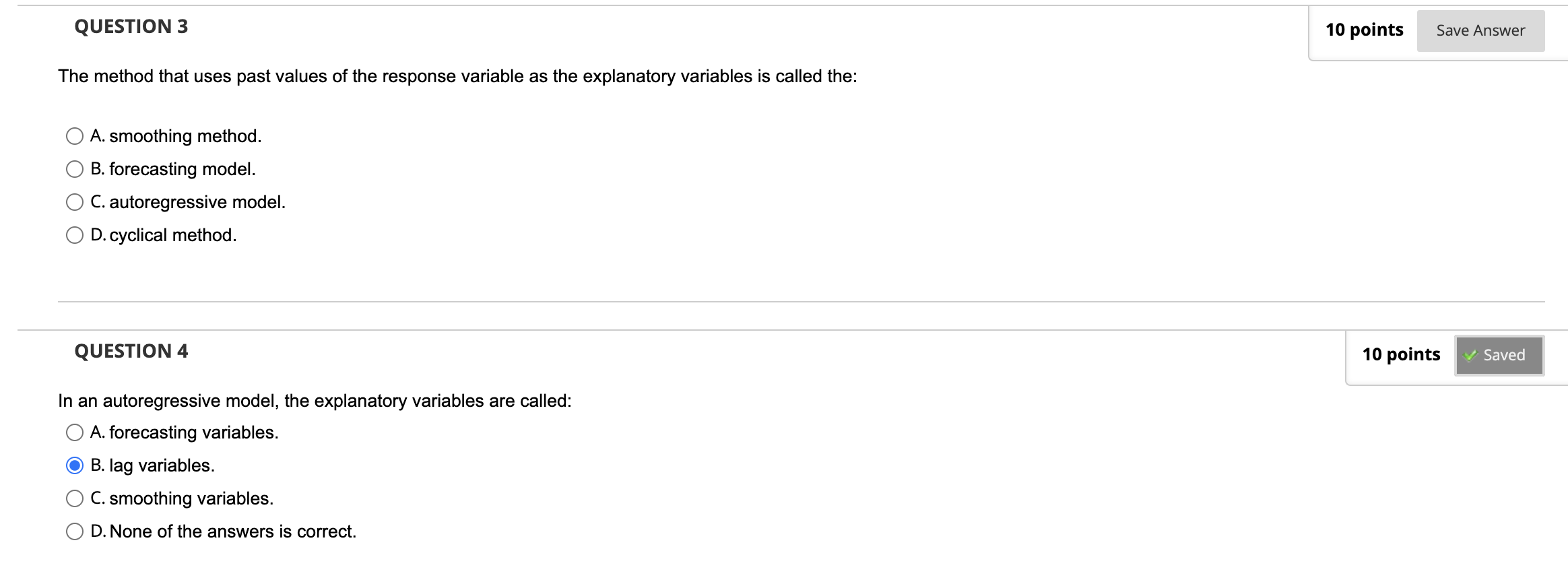 The method that uses past values of the response variable as