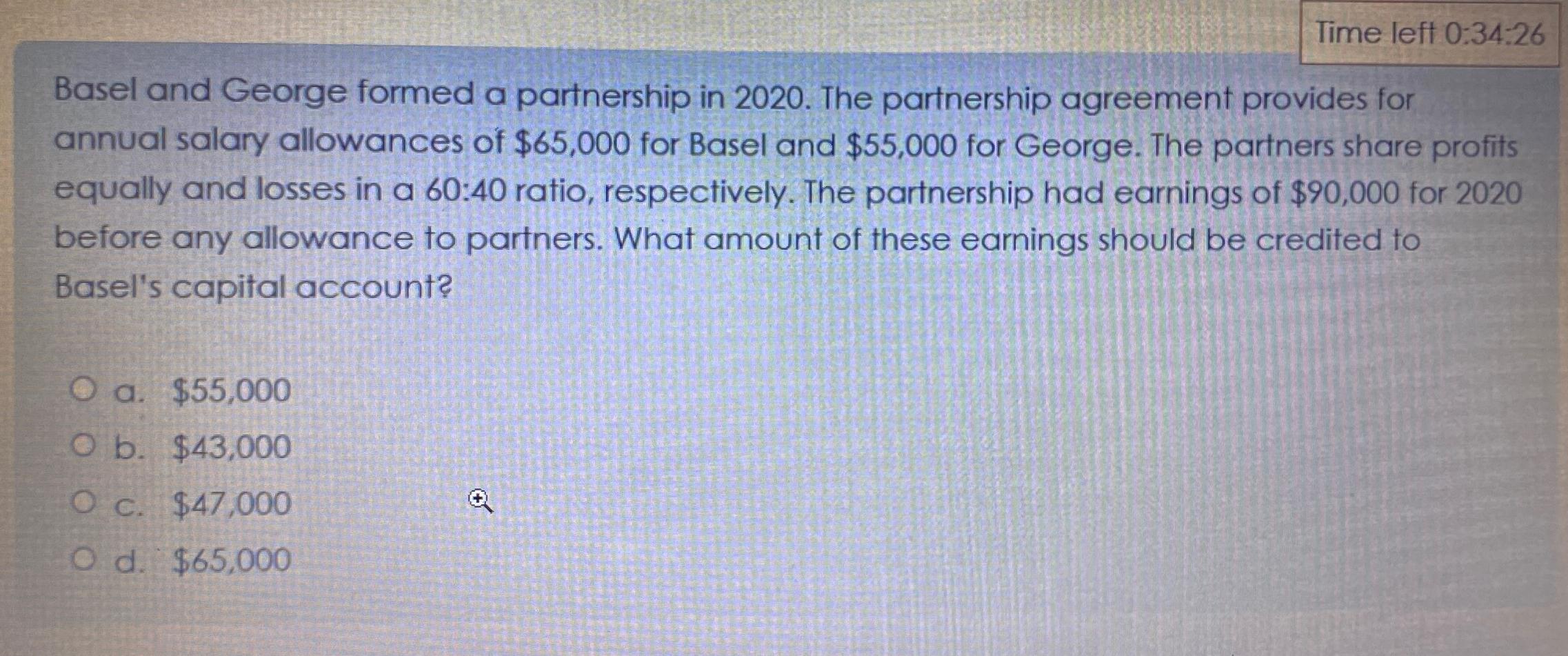  Time left 0:34:26 Basel and George formed a partnership in 2020.