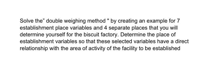  Solve the double weighing method " by creating an example for