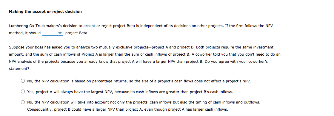method The net present value (NPV) rule is considered one of the
