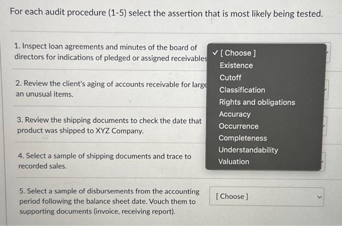  For each audit procedure (1-5) select the assertion that is most