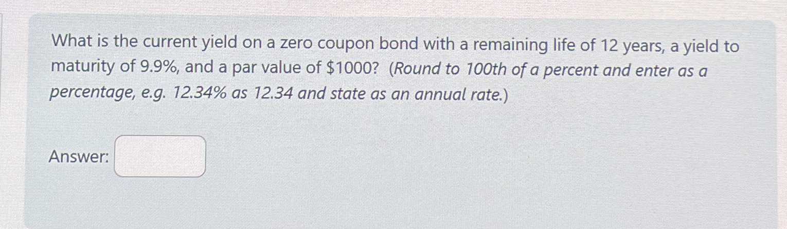  What is the current yield on a zero coupon bond with