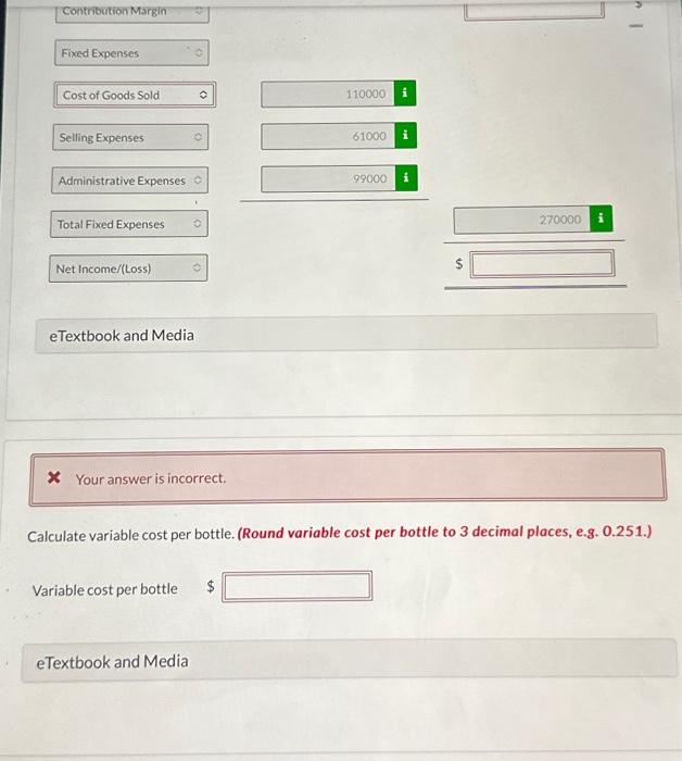 3 decimal places, e.g. 0.251 .) Variable cost per bottle Sandhill Company