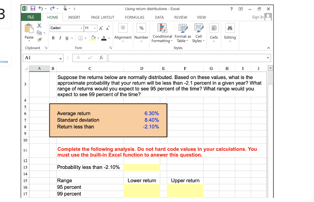 Suppose the returns below are normally distributed. Based on these values,