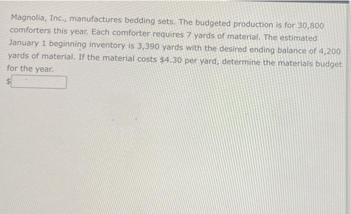 3) please be very clear with your answer! thank you!! Magnolia, Inc.,