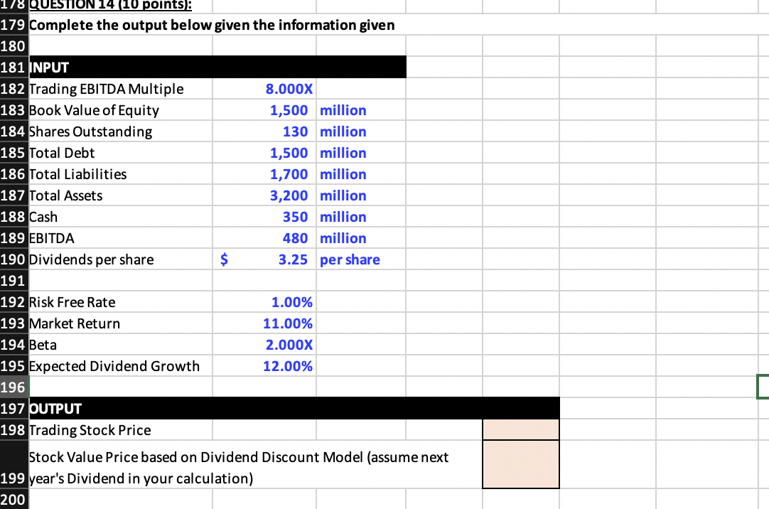 178 QUESTION 14 (10 points): 179 Complete the output below given