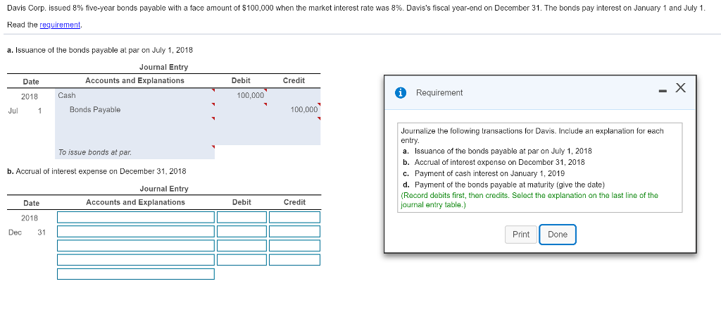 Solve. Davis Corp. issued 8% five-year bonds payable with a face amount