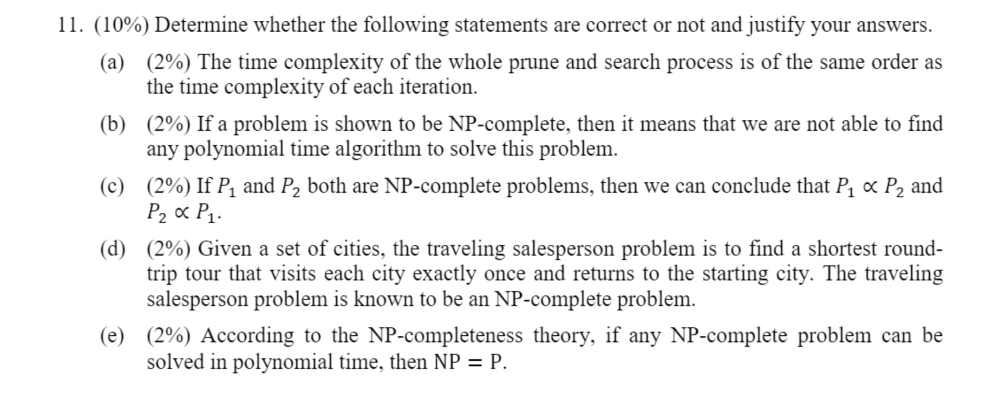  18(10%) Determine whether the following statements are correct or not and