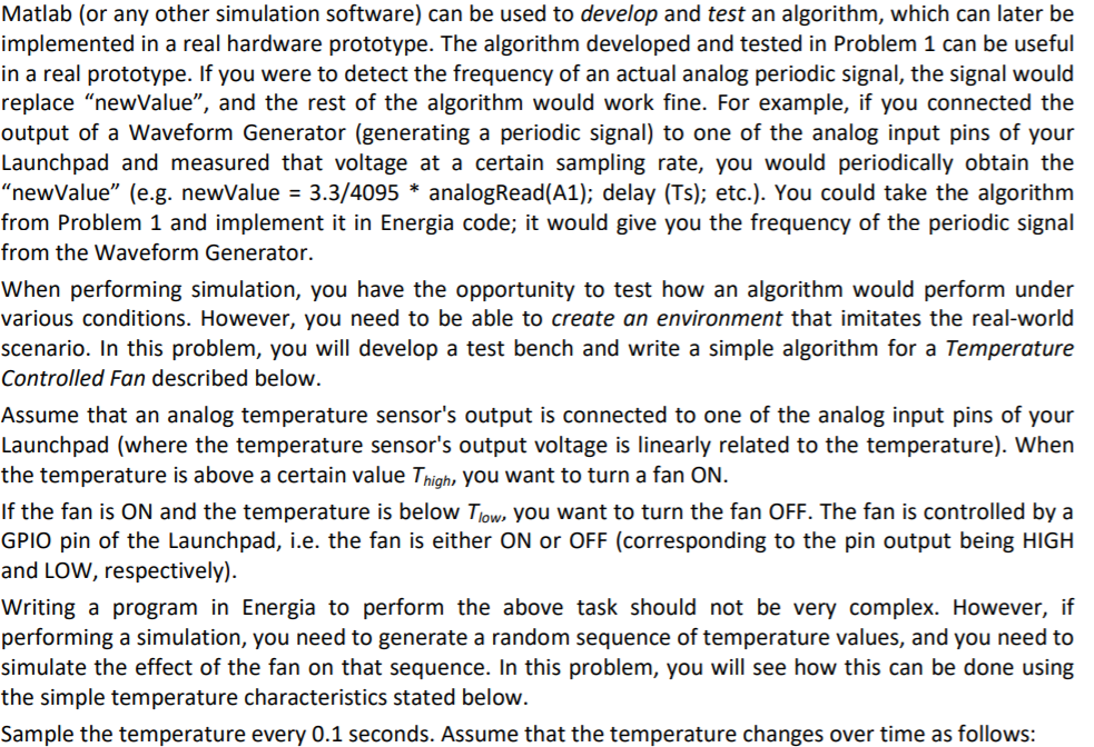 Use MATLAB for writing code Matlab (or any other simulation software) can