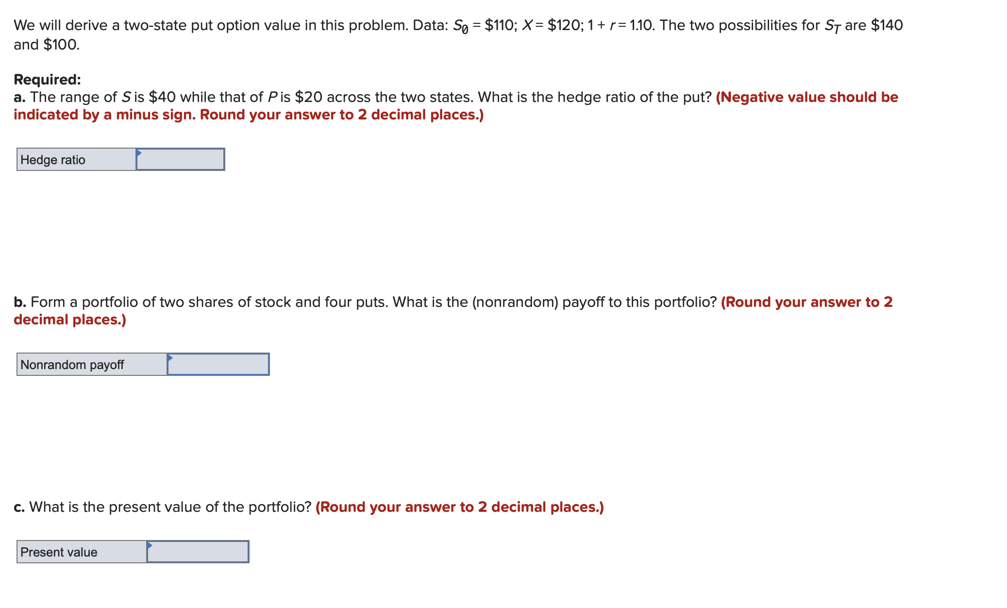  Question 9: Please answer all parts We will derive a two-state