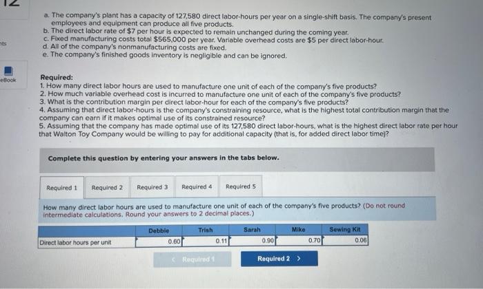 is avallabie: a. The company's plant has a capacity of 127,580 direct