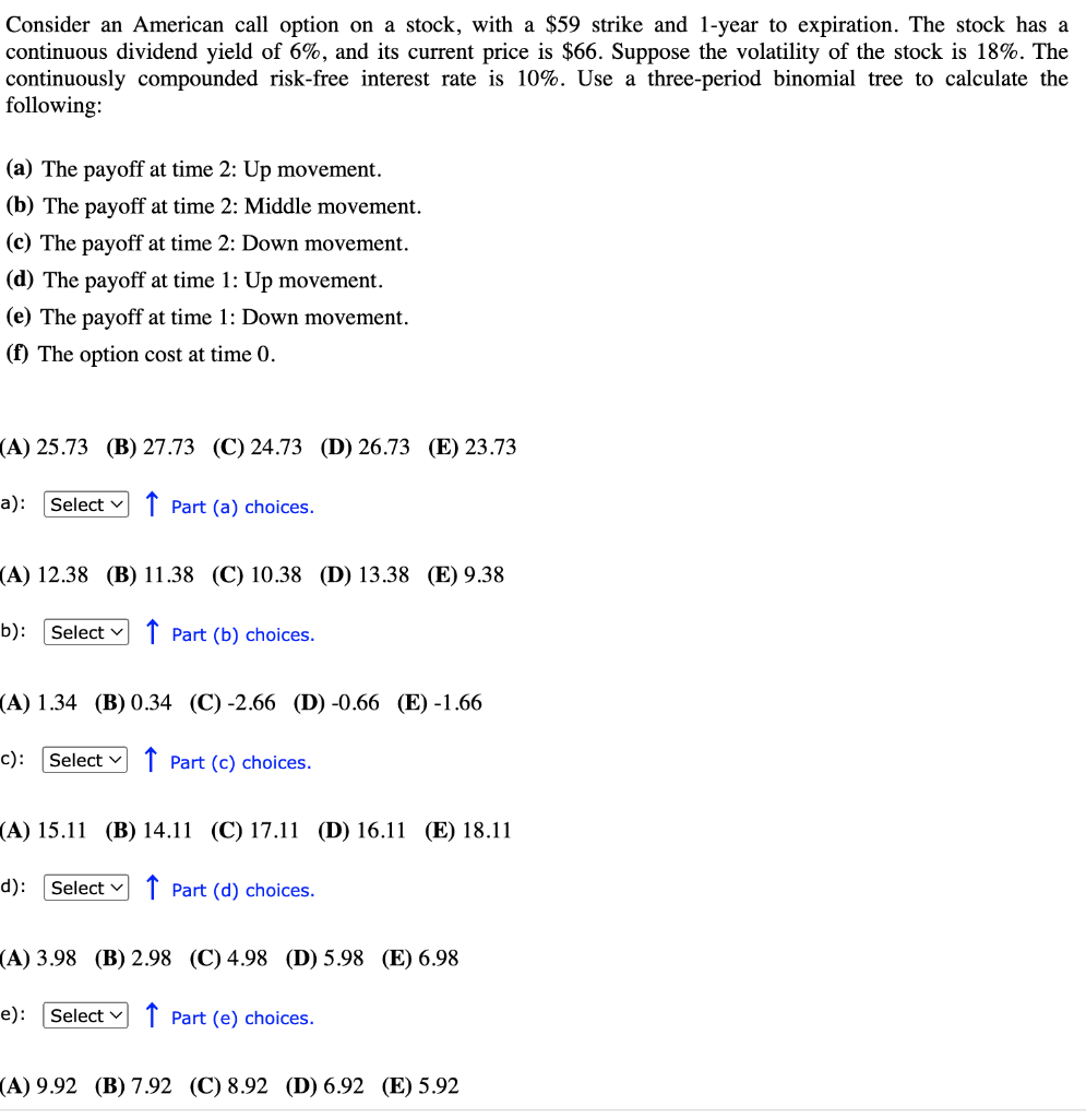 please answer it asap, you can skip the process Consider an American