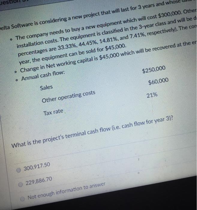  ues elta Software is considering a new project that will last