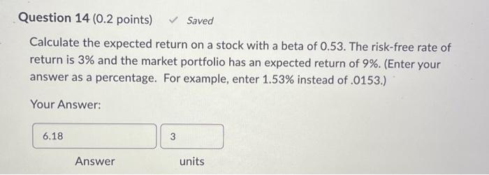 what is the answer and units? Calculate the expected return on a
