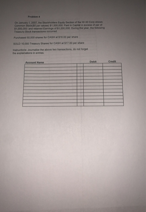  Problem 4 On January 1, 2007, the Stockholders Equity Section of