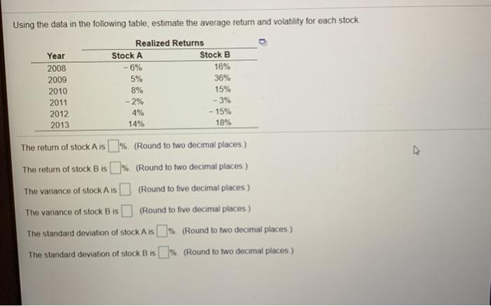  Year Using the data in the following table, estimate the average