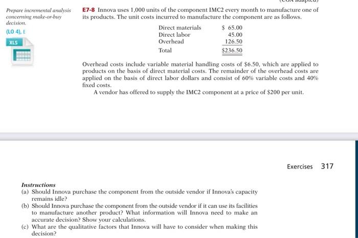  Prepare incremental analysis conceming make-or-buy decision. (LO 4), E E7-8 Innova