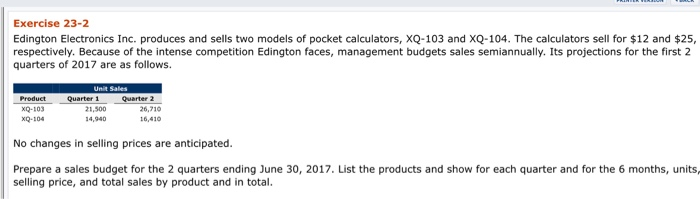  Exercise 23-2 Edington Electronics Inc. produces and sells two models of