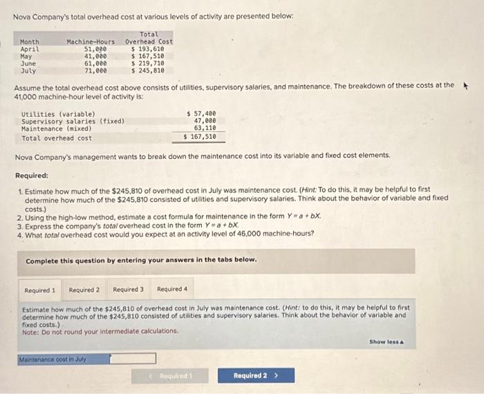  Using the high-low method, estimate a cost formula for maintenance in