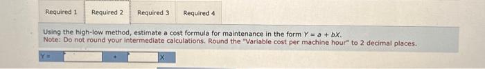 the form Y=a+bX. Note: Do not round your intermediate calculations. Round the