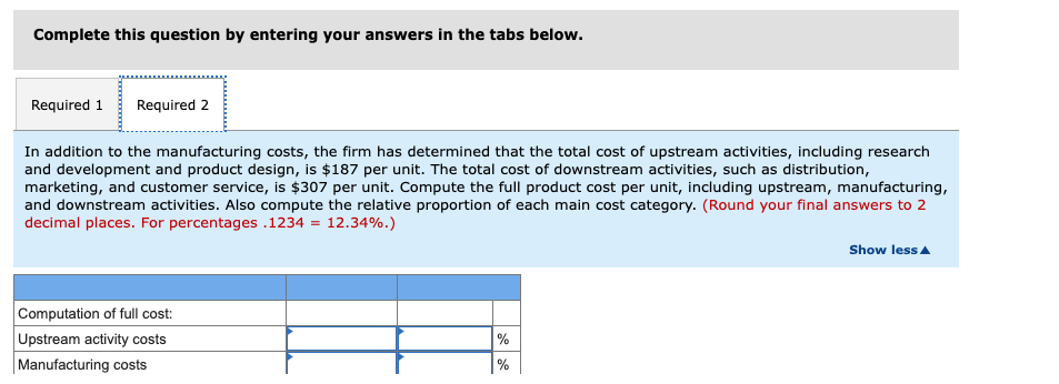 uses activity-based costing and provides this information: Drilling has just completed 87