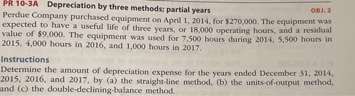  PR 10-3A Depreciation by three methods; partial years Perdue Company purchased